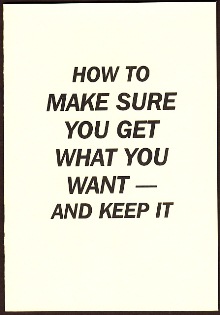 How To Make Sure You Get What You Want  And Keep It By James Finbarr